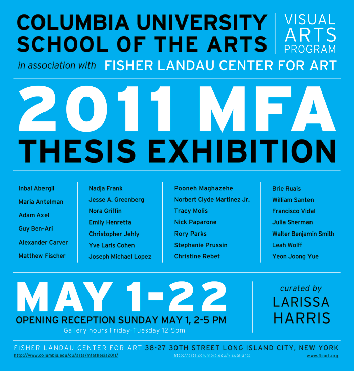 Columbia University School of the Arts 2011 MFA Thesis Exhibition