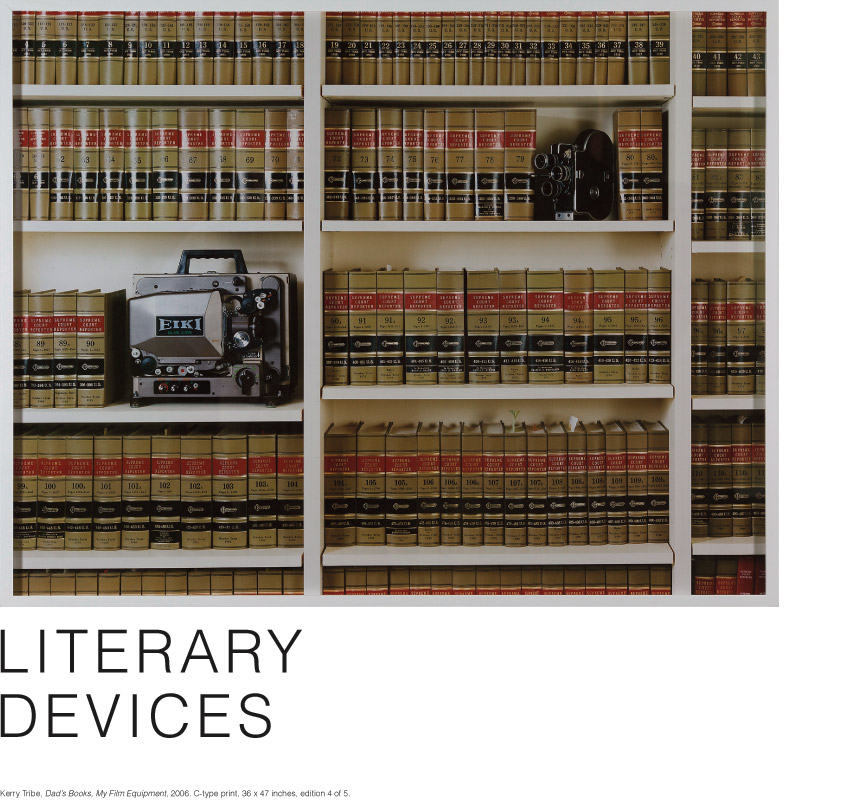 LITERARY DEVICES. On view October 11, 2014 - January 25, 2015